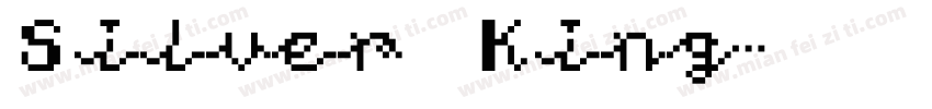 Silver King字体转换